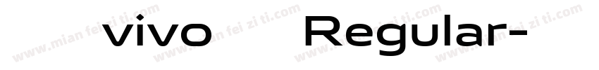 旗黑可变vivo定制版 Regular字体转换